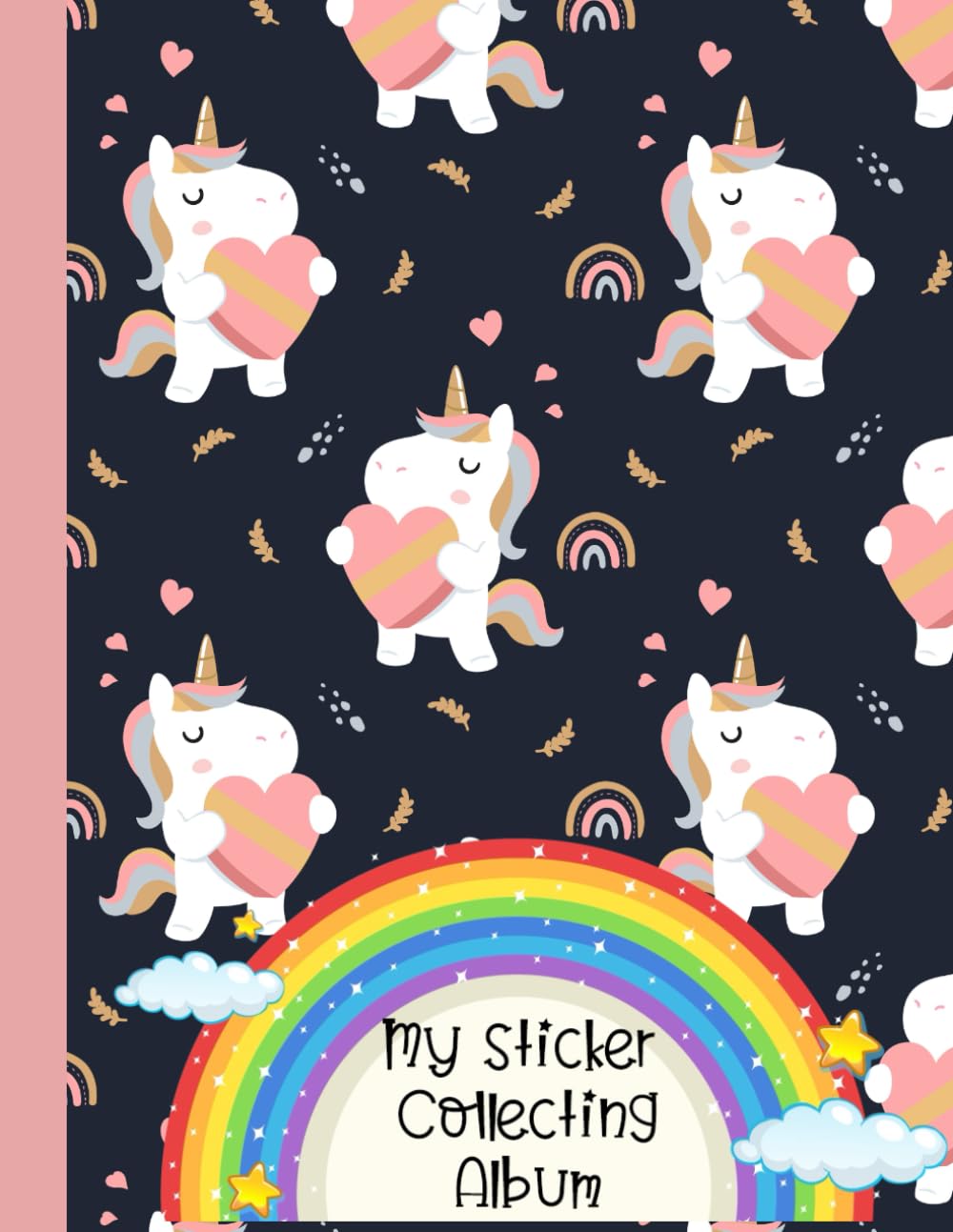 My Sticker Collecting Album: Unicorn Blank Sticker Books For Girls 4-8 , Big Sticker Collection , 120 pages 8.5" x 11" , Collecting Album.