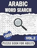 Arabic Word Search Puzzle Book For Adults - Vol.2-: Fun Puzzle Book with over 1000 Hidden Words in Arabic Large Print, For Adults, Teens, Seniors, and Arabic Language Learning Lovers