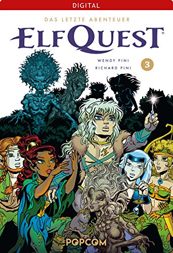 ElfQuest – Das letzte Abenteuer 03 (ElfQuest – Abenteuer in der Elfenwelt 3)