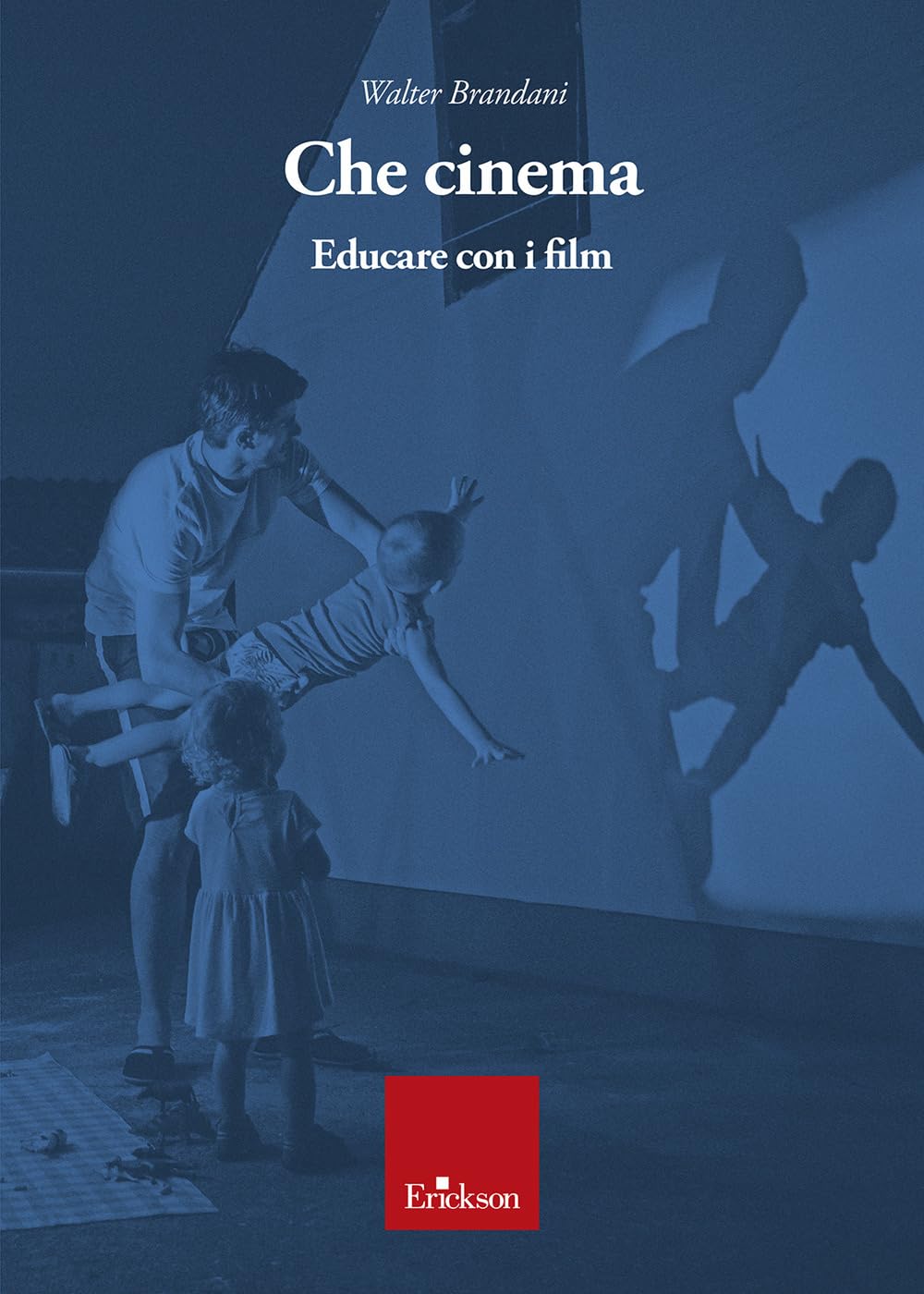 Che Cinema. Educare Con I Film - 4