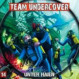 Team Undercover 14: Unter Haien