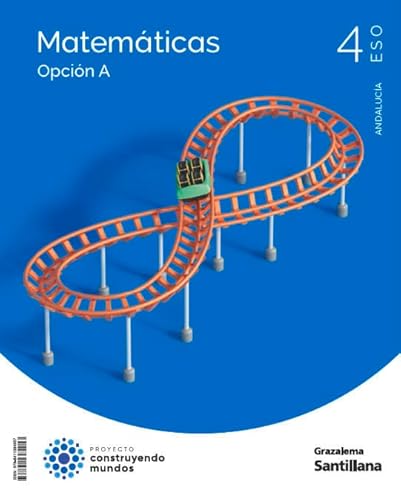 Matemáticas A 4 ESO Construyendo Mundos Grazalema
