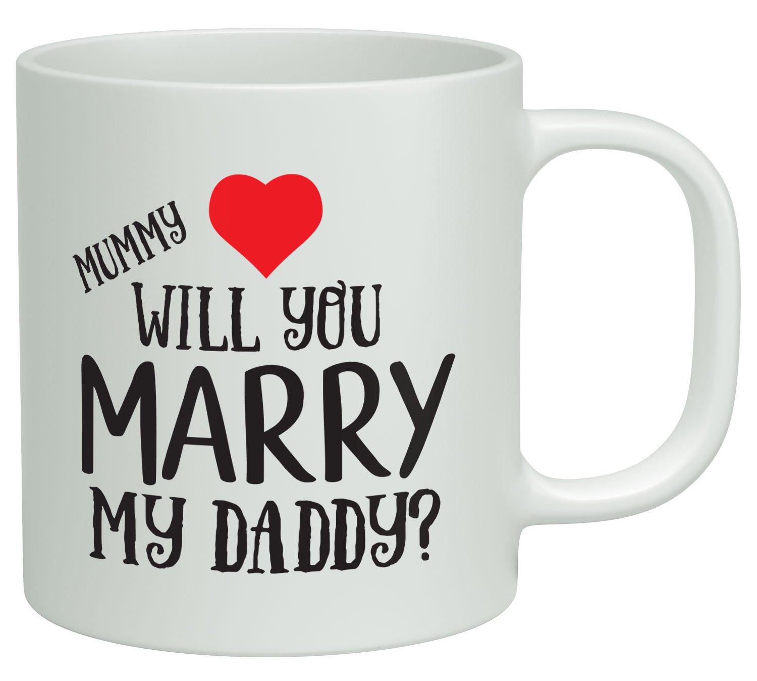 Shopagift Mummy will you Marry my Daddy? White 10oz Novelty Gift Mug Cup