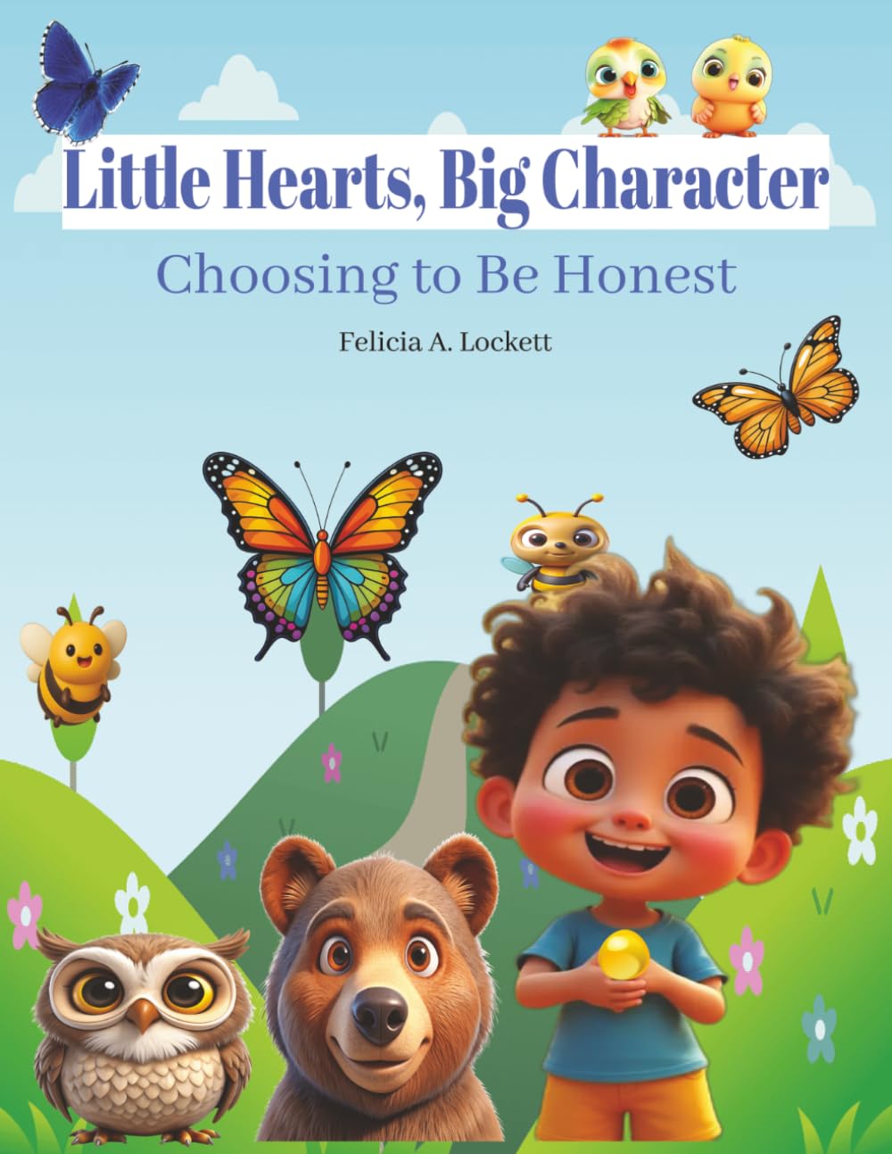 Little Hearts, Big Character:: Choosing to Be Honest (Little Hearts, Big Character: Children's Values Book Series)