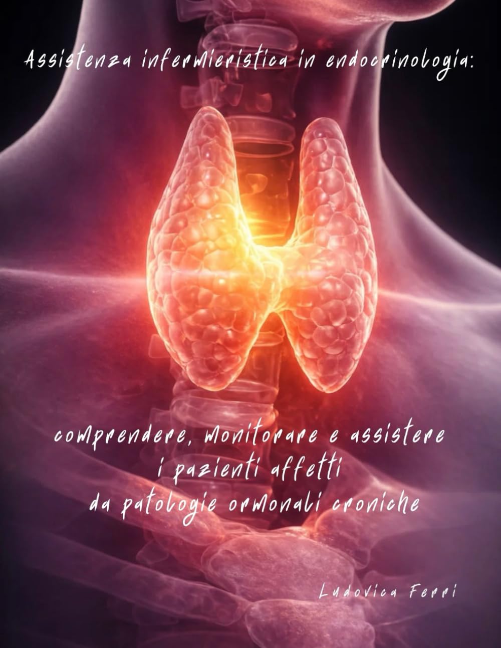 Assistenza infermieristica in endocrinologia: comprendere, monitorare e assistere i pazienti affetti da patologie ormonali croniche