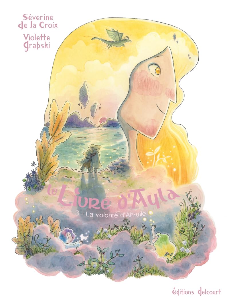 Le livre d'ayla,03:la volonte d'ah-uile -  Grabski - Delcourt - cartonné - Bande dessinée jeunesse