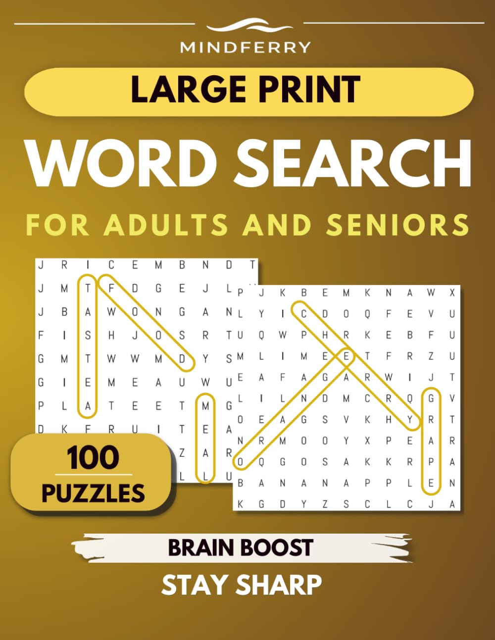 Brain Boost Large Print Word Search for Seniors: 100 Stay Sharp Puzzles • Brain Boost • Improve Focus and Memory (Mindferry Large Print Puzzle Collection)