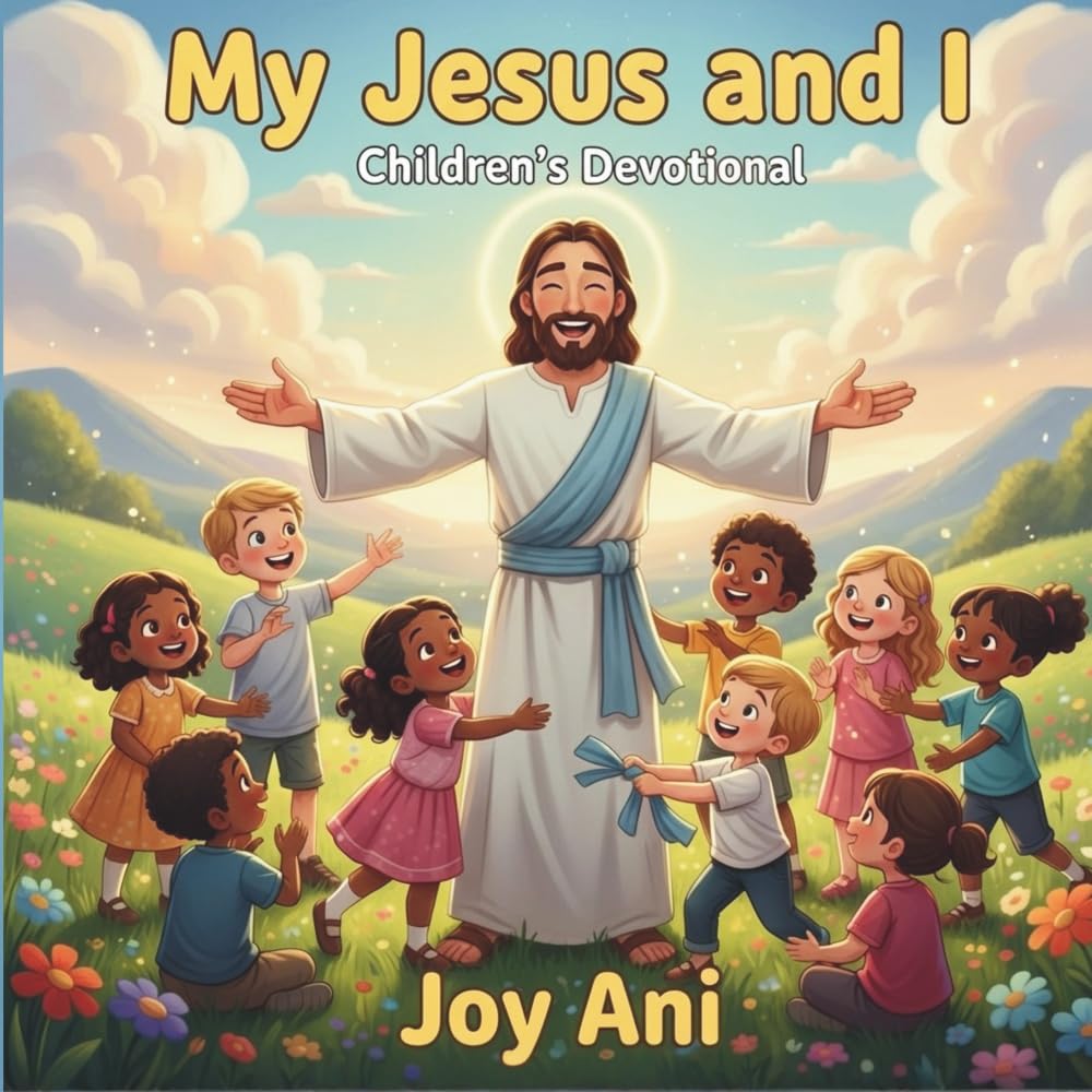 My Jesus and I: Children's Devotional