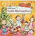 Produktbild Hör mal (Soundbuch): Frohe Weihnachten: Zum Hören, Schauen und Mitmachen ab 2 Jahren. Bekannte Weihnachtslieder, Reime und Geschichten