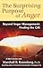 The Surprising Purpose of Anger: Beyond Anger Management: Finding the Gift (Nonviolent Communication Guides) (English Edition)