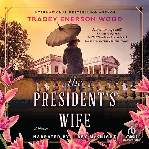  Tracey Enerson Wood The President's Wife