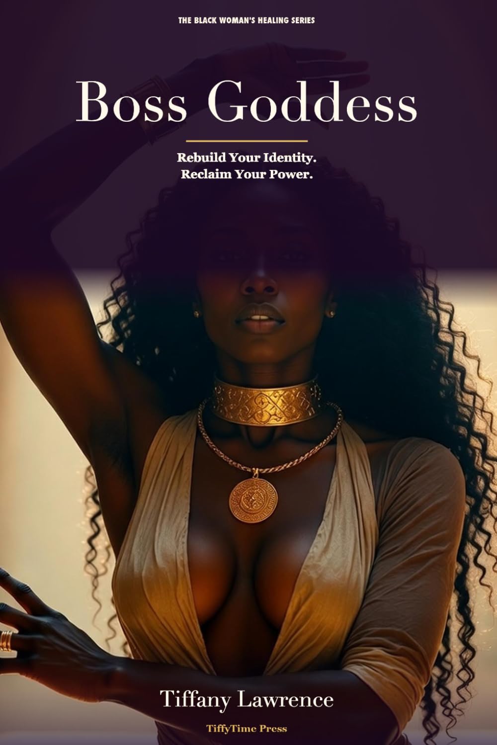 Boss Goddess: Rebuild Your Identity, Reclaim Your Power