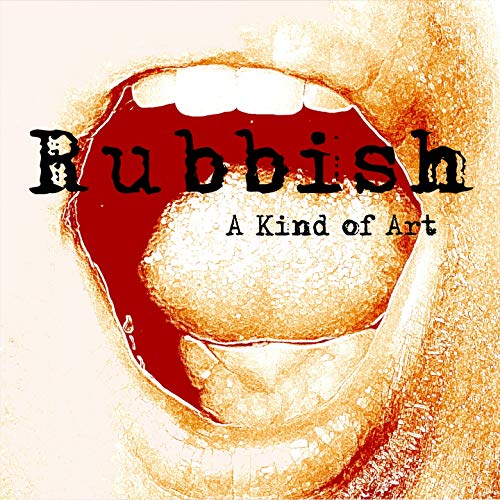 Amazon MusicでRubbishのA Kind of Artを再生する