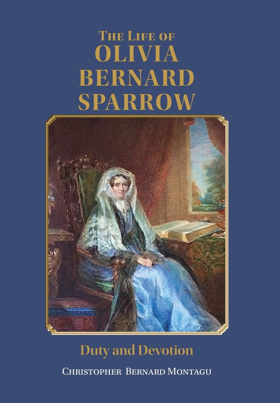 The Life of Olivia Bernard Sparrow: Duty and Devotion