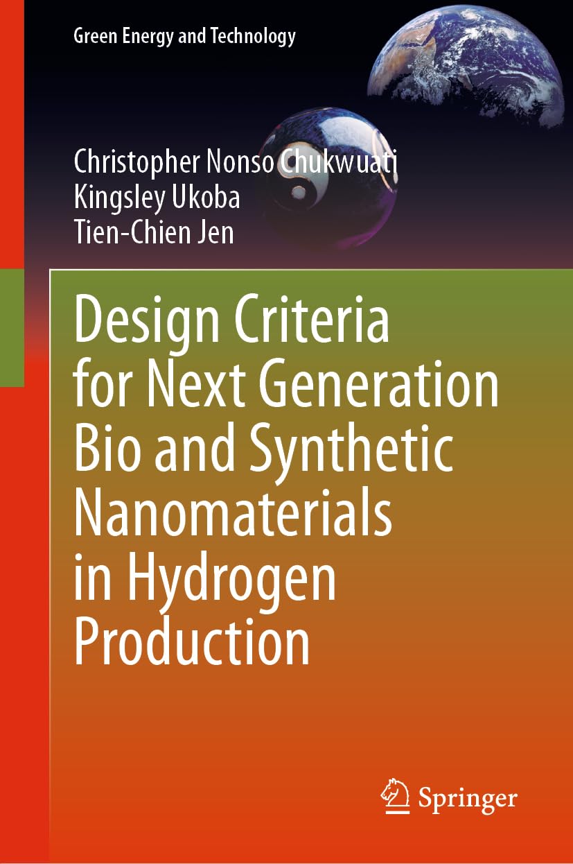 Design Criteria for Next Generation Bio and Synthetic Nanomaterials in Hydrogen Production (Green Energy and Technology)
