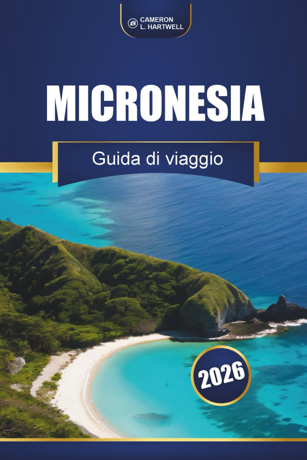 Micronesia Guida Di Viaggio 2026: Principali isole, cultura, spiagge, consigli locali e itinerari d'avventura per visitatori alla prima esperienza