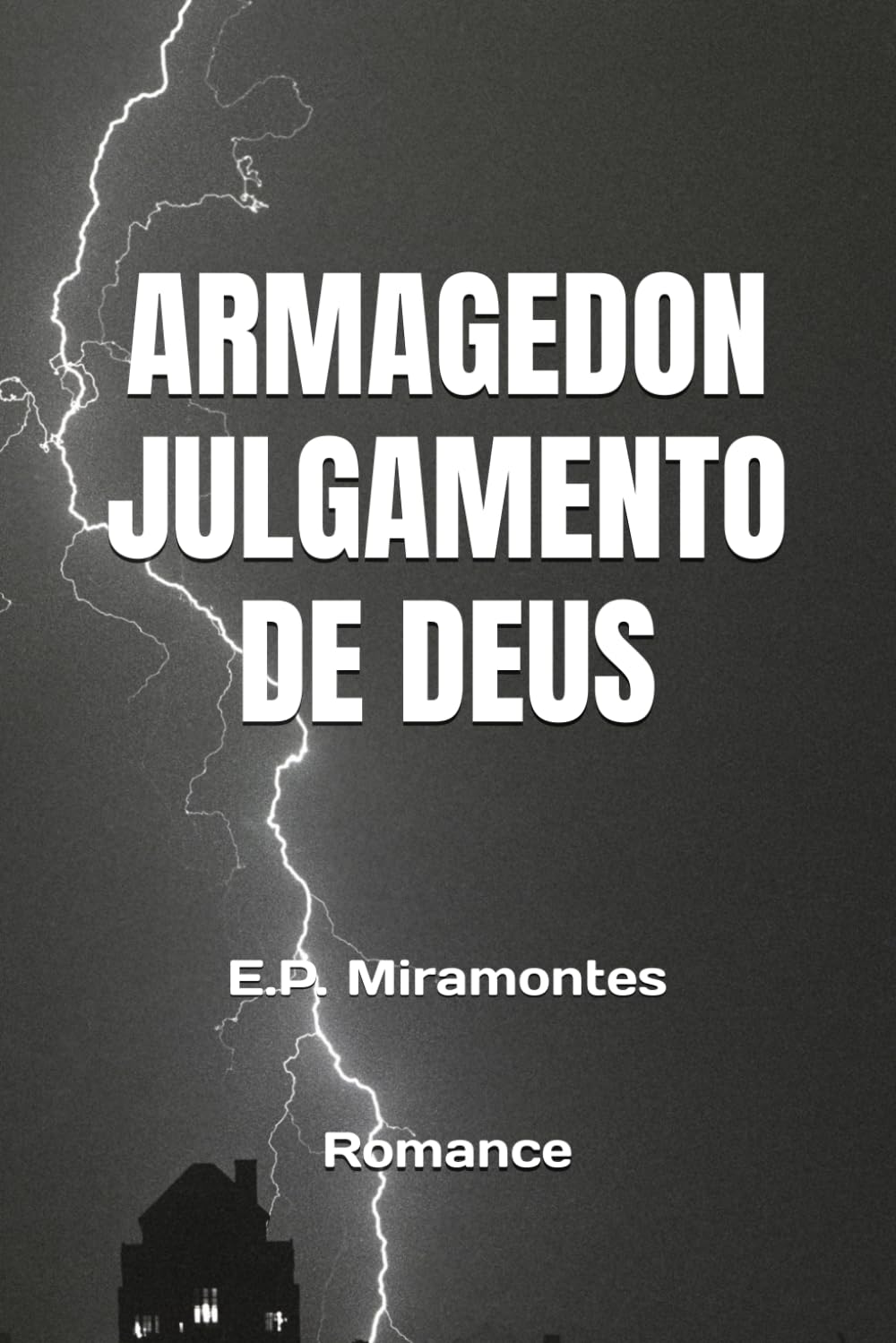 ARMAGEDOM, JULGAMENTO DE DEUS (ARMAGEDDON, JUDGMENT OF GOD)