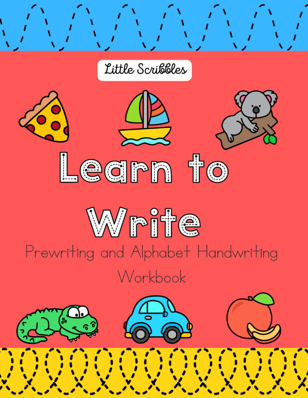 Learn to Write: Prewriting and Alphabet Handwriting Workbook