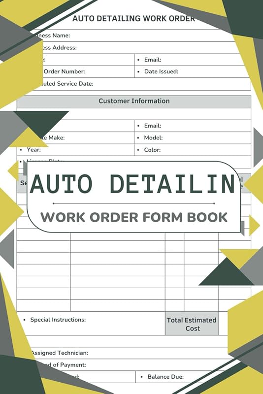 Auto Detailing Work Order Form Book : 60 Professional Job Sheets for Vehicle Detailing Services, Car Detailer Invoice Log with Client & Vehicle Tracking, Checklists, and Notes