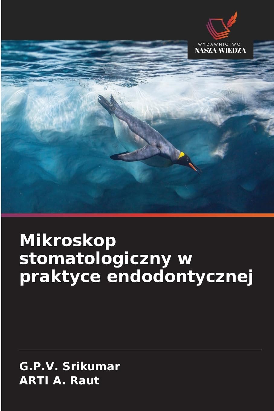 Mikroskop stomatologiczny w praktyce endodontycznej