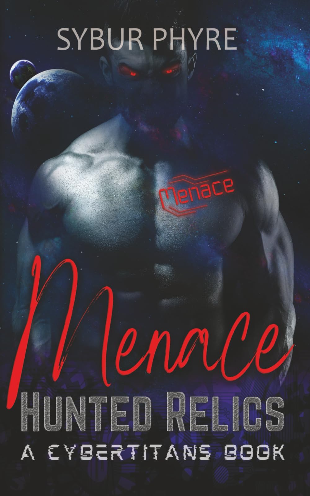 Menace: Steamy Cyborg Romance (Hunted Relics)