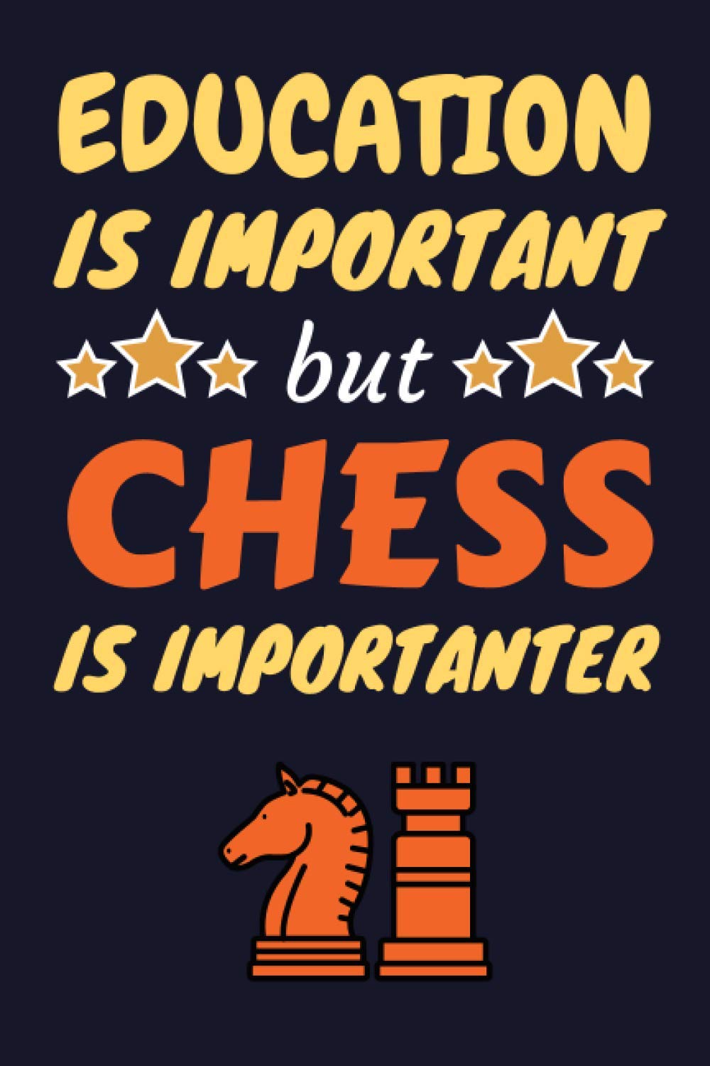 Chess Lovers Gifts: Blank Lined Notebook Journal Diary Paper, a Funny Gift for Chess Lover to Write in (Volume 1)