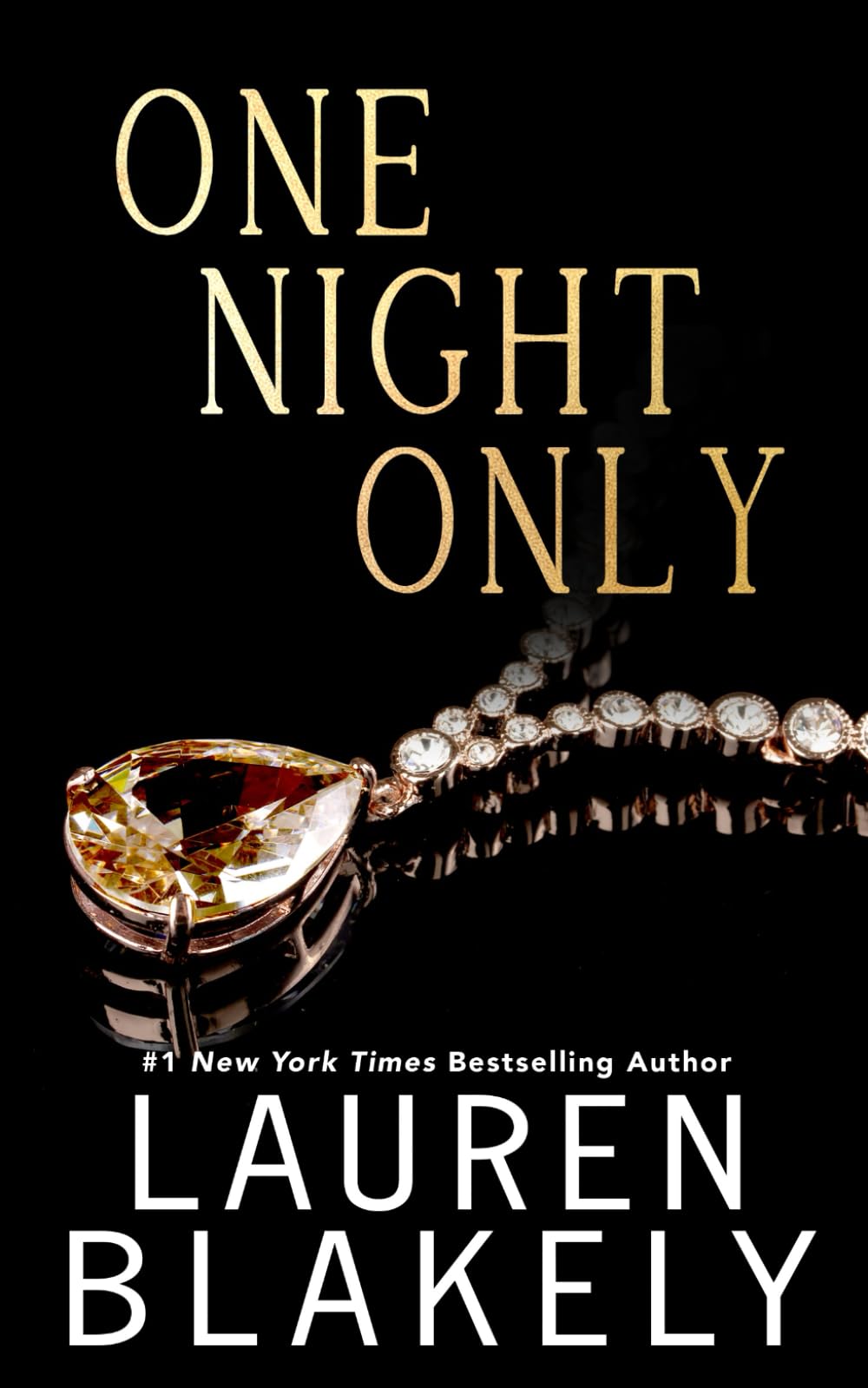 Lauren Blakely - One Night Only - Fiction Paperback Book