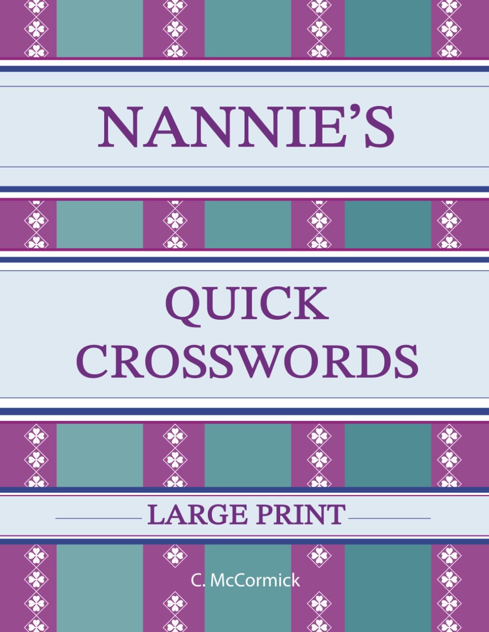 Nannie's Quick Crosswords Large Print