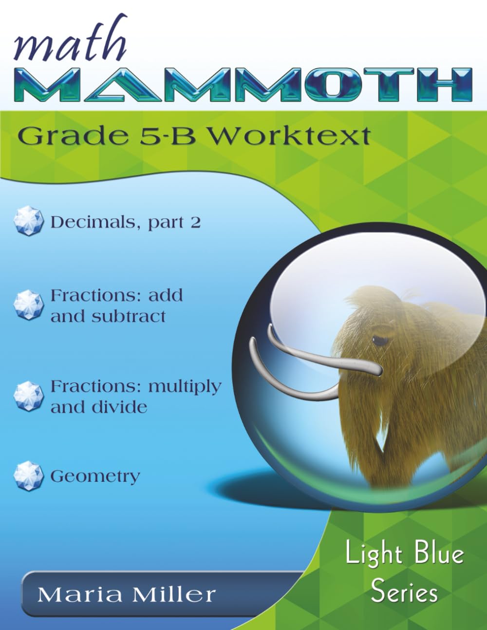 Math Mammoth Grade 5-B Worktext: 2023 edition (b&w)