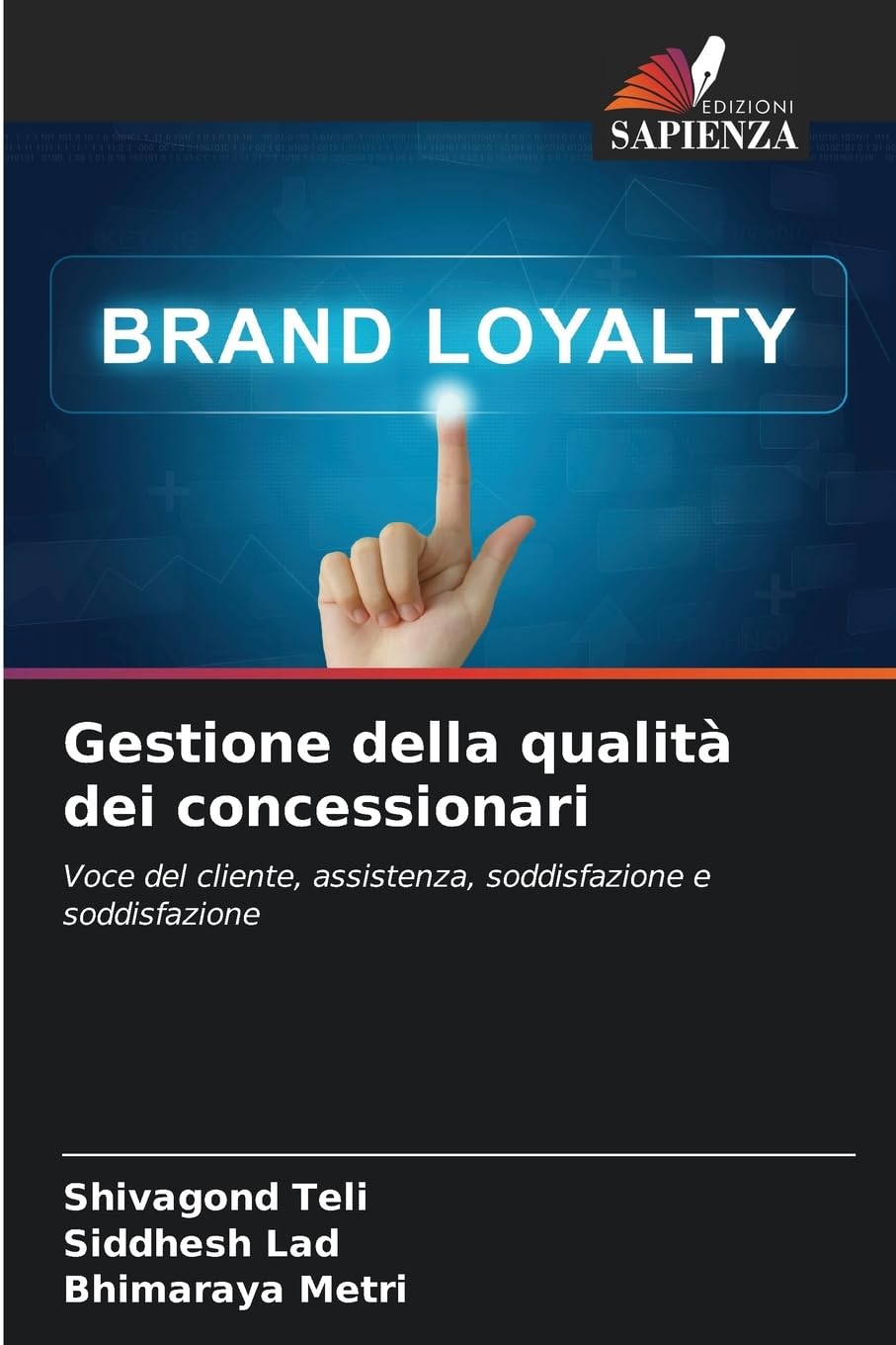 Gestione della qualità dei concessionari: Voce del cliente, assistenza, soddisfazione e soddisfazione