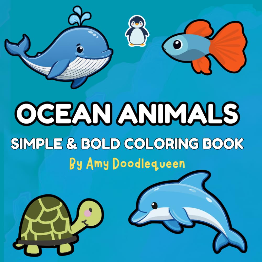 Ocean Animals Coloring Book: simple and Bold Coloring Book for Kids and Adults Designs for Relaxation