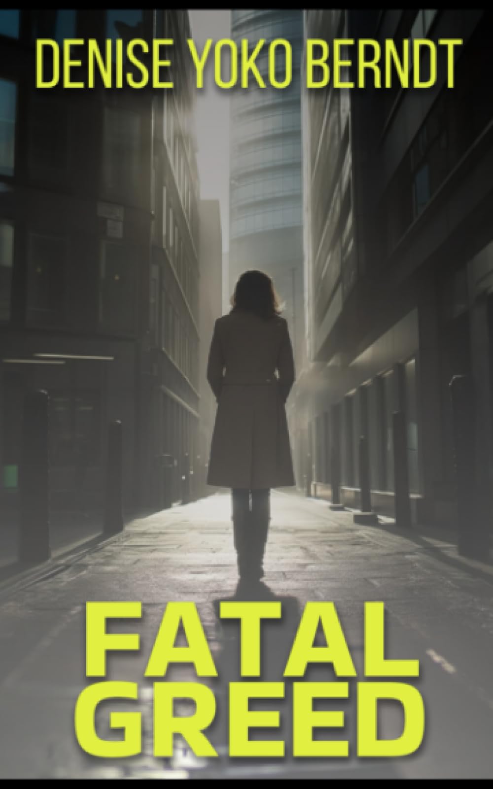 Fatal Greed (Amber Fearns London Thriller)