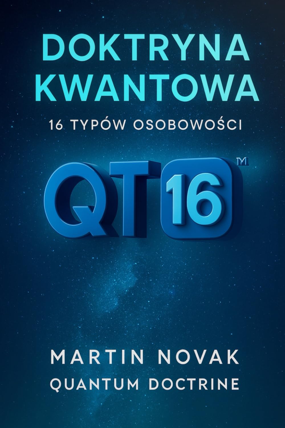 Doktryna Kwantowa. 16 Typów Osobowości