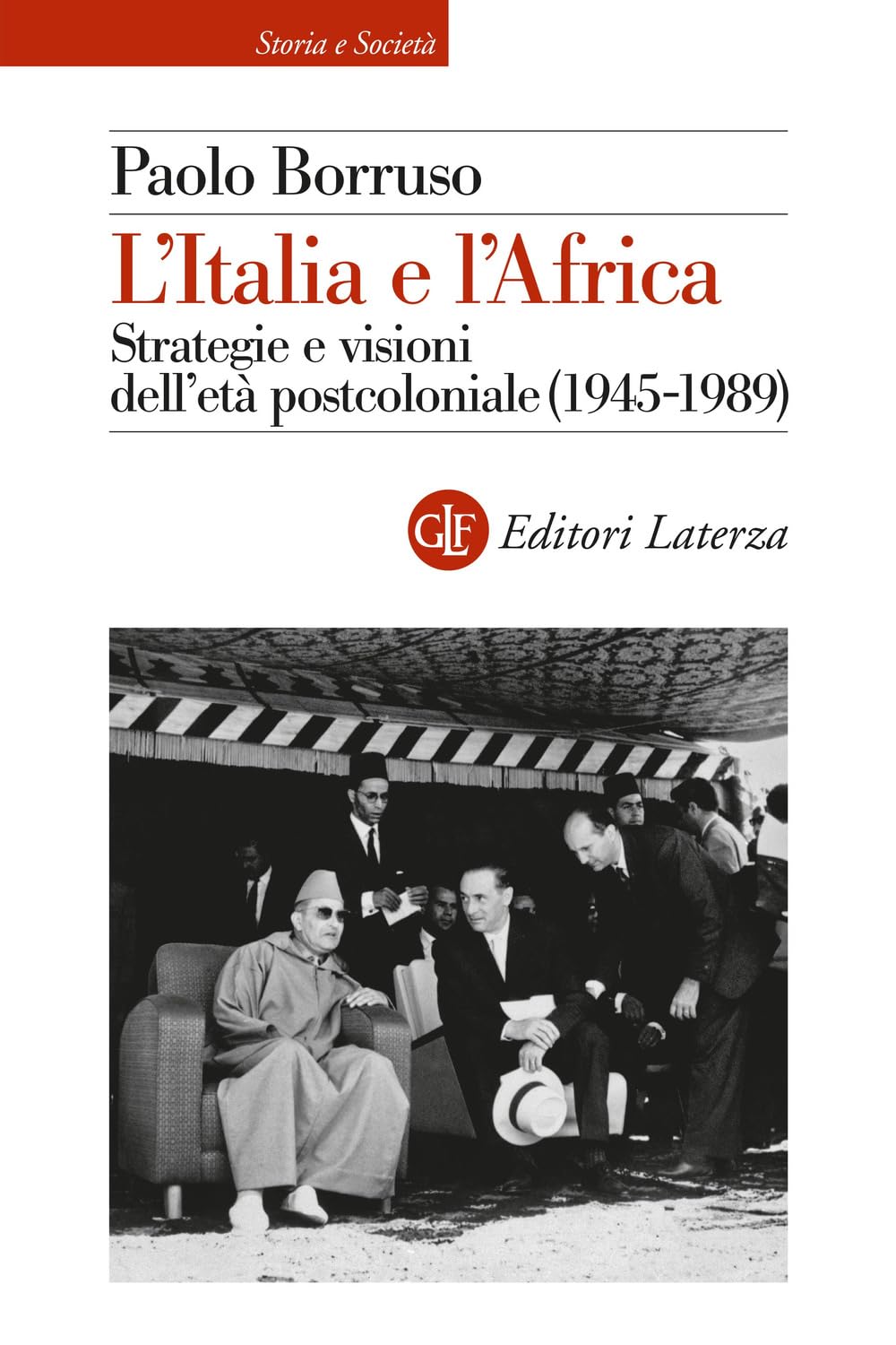 L'italia E L'africa. Strategie E Visioni Dell'età Postcoloniale (1945-1989) - 4