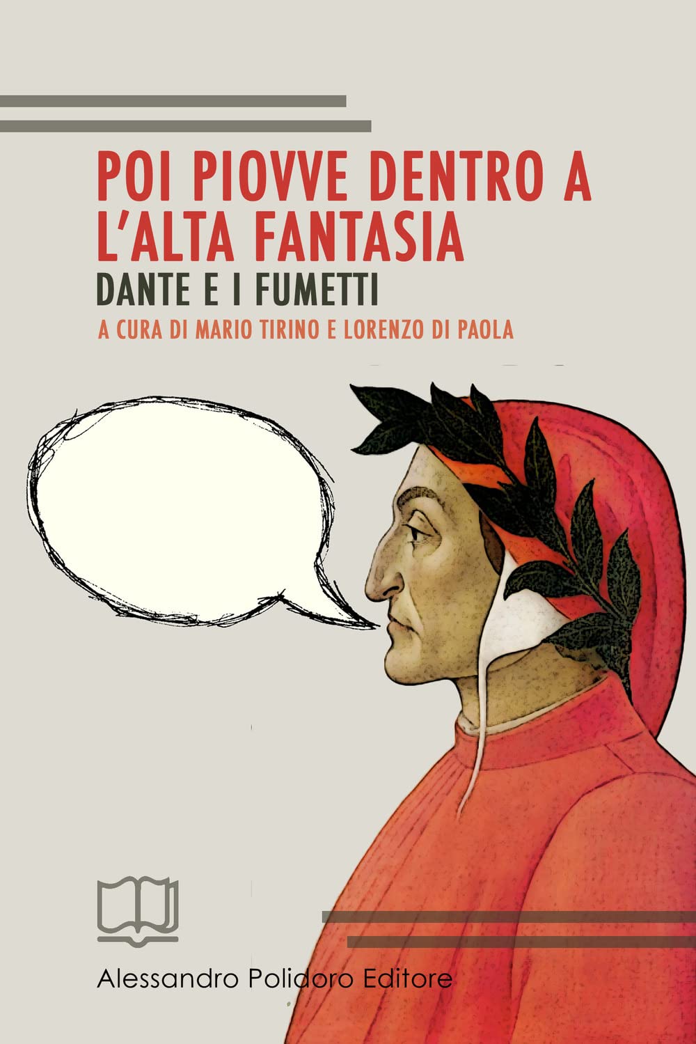 Poi Piovve Dentro A L'alta Fantasia. Dante E I Fumetti - 4