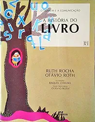 A História do Livro - Coleção o Homem e a Comunicação