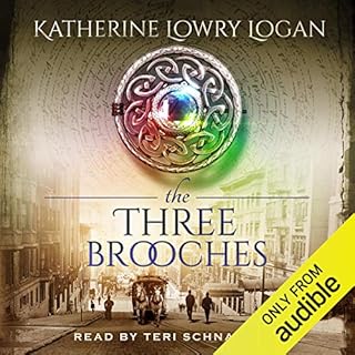 The Three Brooches Audiolibro Por Katherine Lowry Logan arte de portada