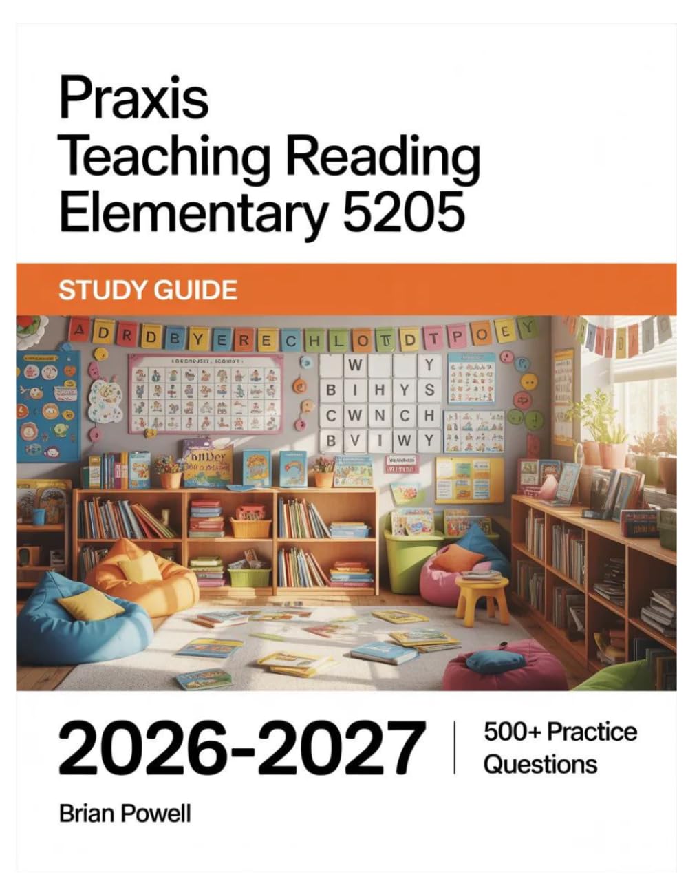 Praxis Teaching Reading Elementary 5205 Study Guide 2026-2027