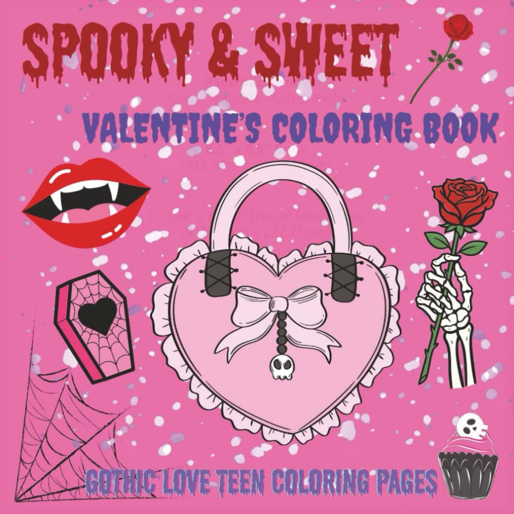 Spooky & Sweet Valentine's Coloring Book: GOTHIC LOVE TEEN COLORING PAGES
