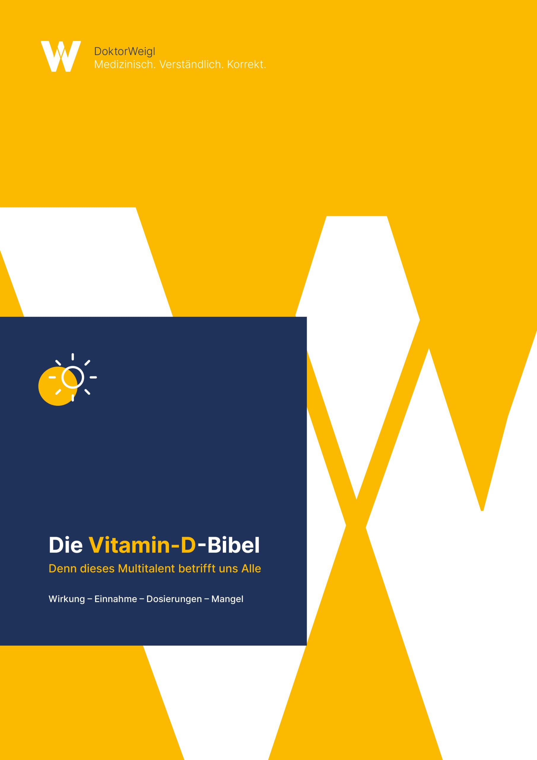 Die Vitamin-D-Bibel: Ihr umfassender Ratgeber: Wissen, Wirkung, Wege zur optimalen Versorgung