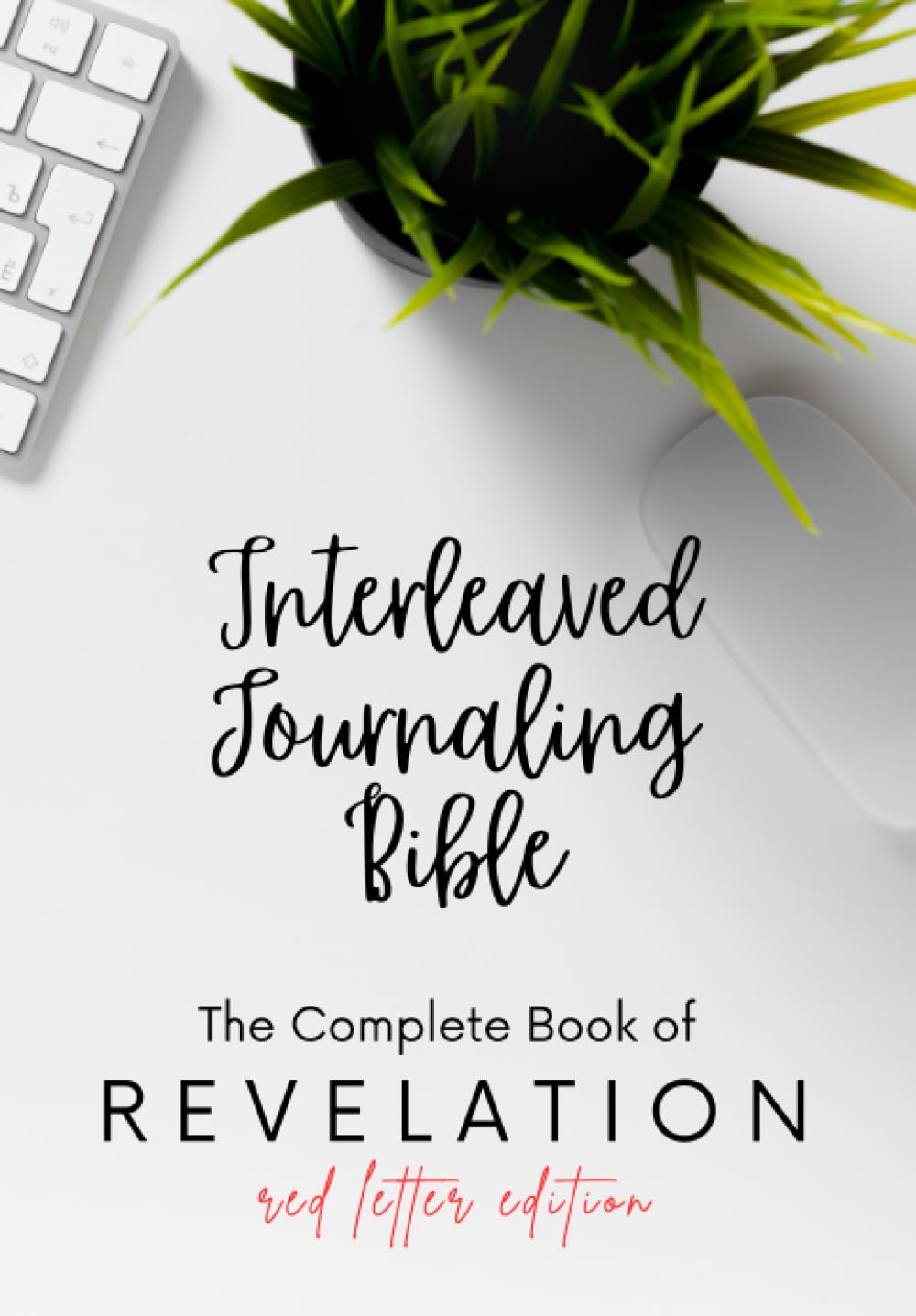 Revelation Interleaved Journaling Bible: Christ's Words in Red