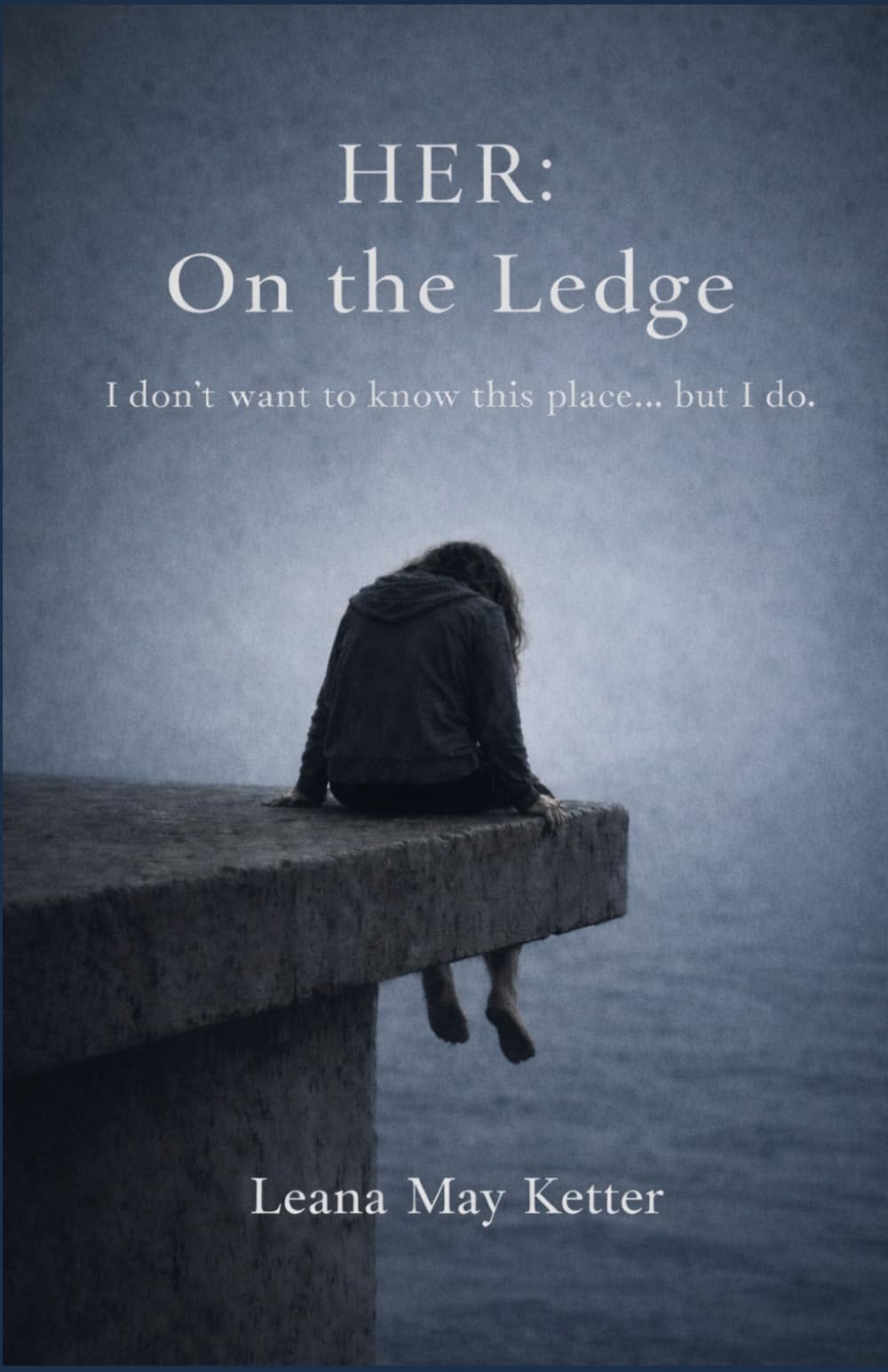 HER: On the Ledge: I don't want to know this place...but I do.