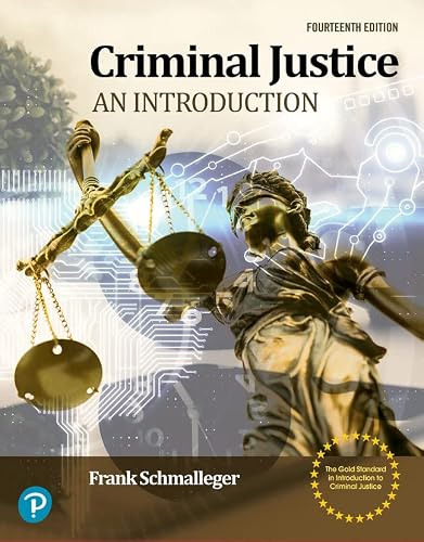 Criminal Justice: An Introduction (RENTAL EDITION) 9780138105358, 0138105359