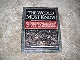 [The World Must Know: The History of the Holocaust as Told in the United States Holocaust Memorial Museum] [Berenbaum, 2006]