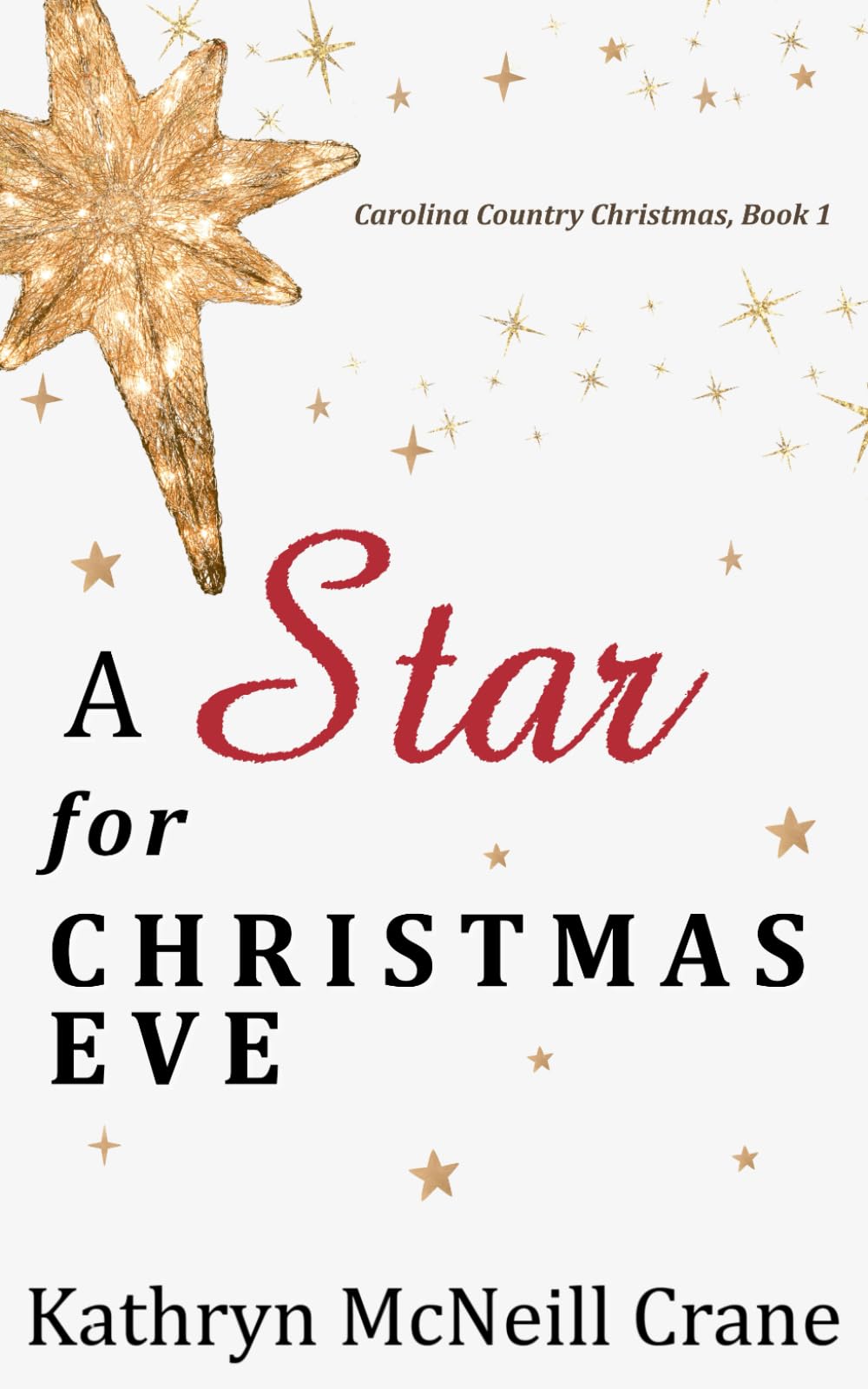 A Star for Christmas Eve: Carolina Country Christmas