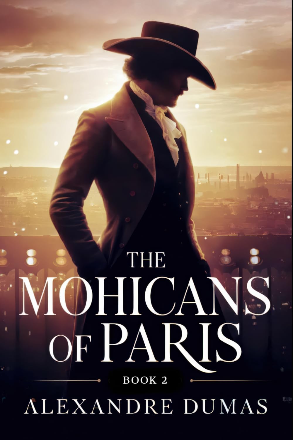 The Mohicans of Paris - Book 2: A New Translation
