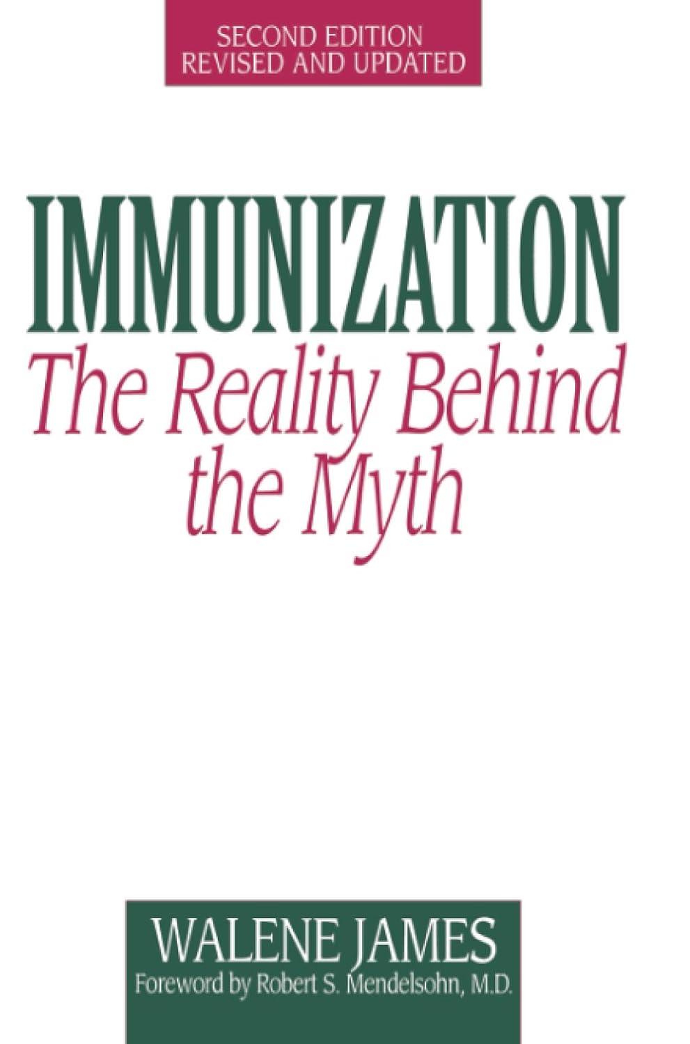Immunization: The Reality Behind the Myth