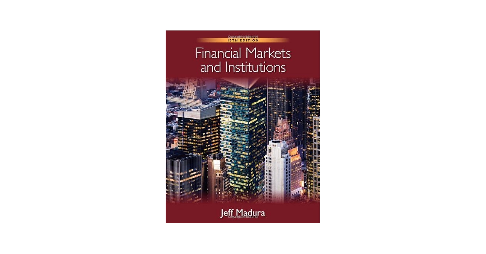 Financial Markets and Institutions by Madura, Jeff [South