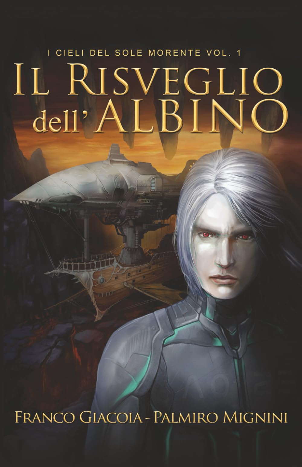 Il risveglio dell'albino: I cieli del sole morente vol. 1 (Le Cronache di Akarthia)