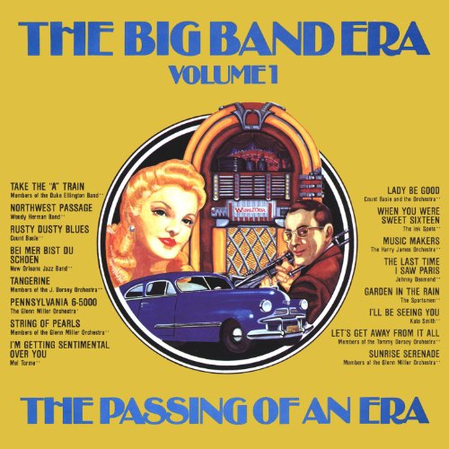 Play The Big Band Era , Volume 1 - The Passing Of An Era by VARIOUS ...
